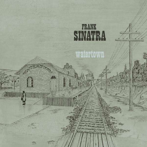 FRANK SINATRA - WATERTOWN (LP – DELUXE ED | REM22 – 2022)
