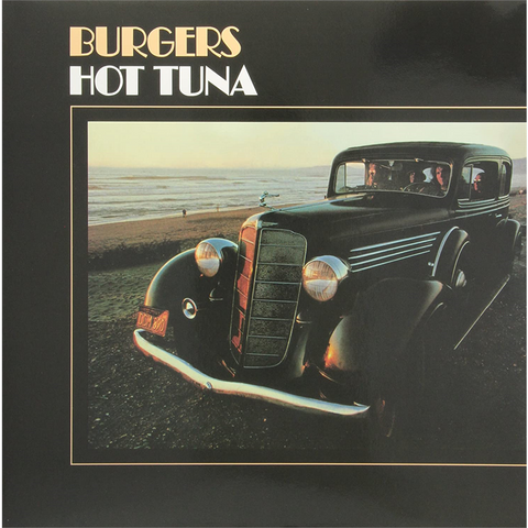 HOT TUNA - BURGERS (LP - 50TH ANN | REM22 - 1972)