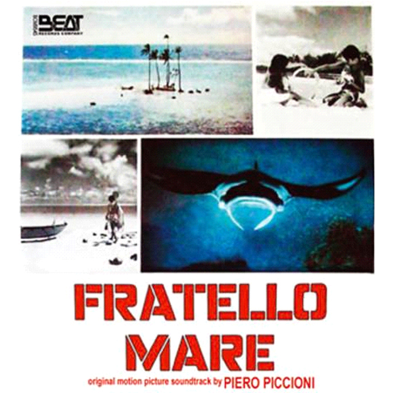 PIERO PICCIONI - SOUNDTRACK - FRATELLO MARE