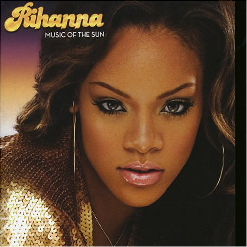 RIHANNA - MUSIC OF THE SUN