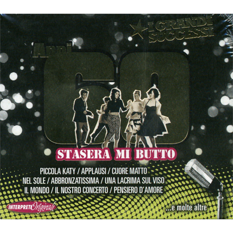 ANNI 60 - ARTISTI VARI - ANNI 60: STASERA MI BUTTO... E MOLTE ALTRE