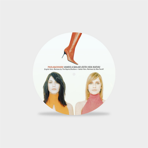 PAOLA & CHIARA - VAMOS A BAILAR (LP – PICTURE DISC – LTD ED | REM'23 – 2000)