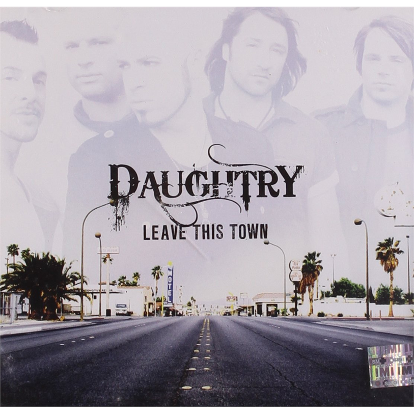 DAUGHTRY - LEAVE THIS TOWN