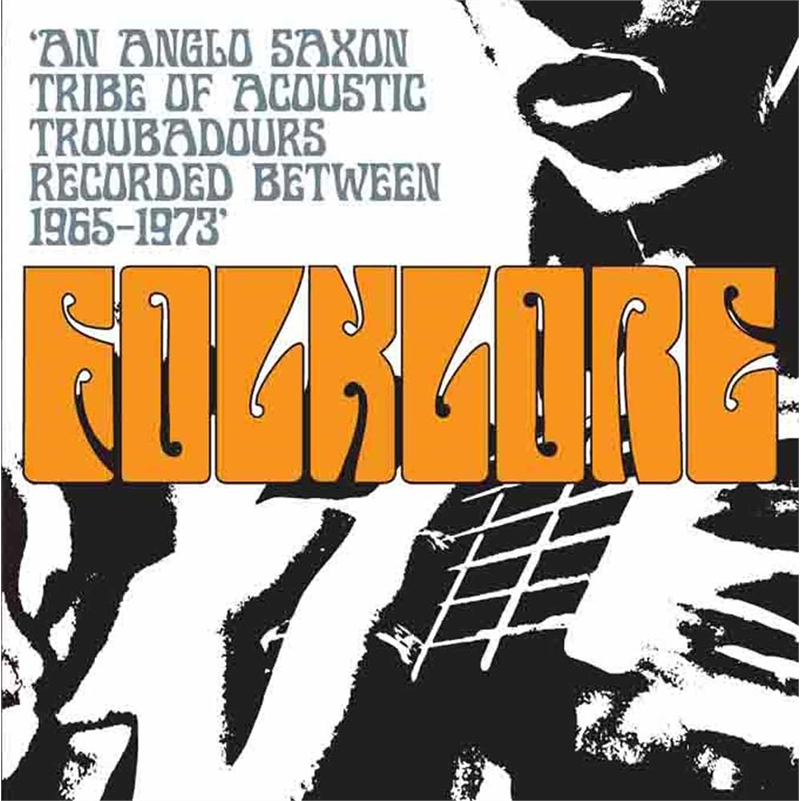 FOLKLORE - ARTISTI VARI - AN ANGLO SAXON TRIBE OF ACOUSTIC TROUBADOURS