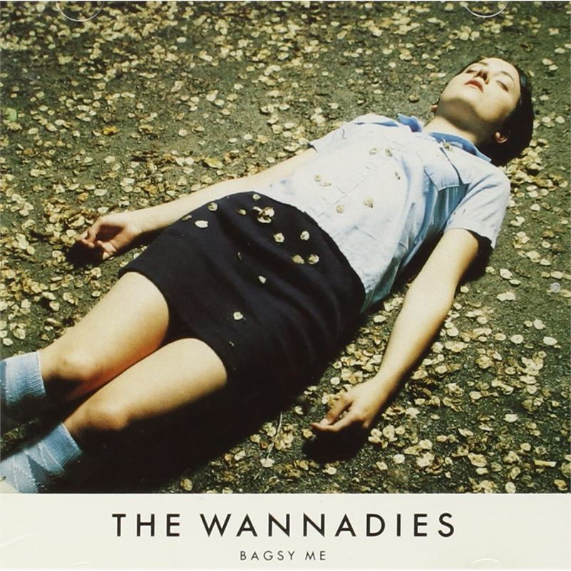 THE WANNADIES - BAGSY ME (1997)