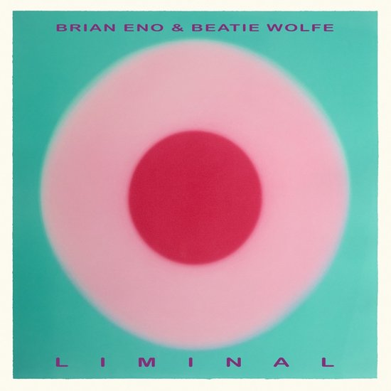 BRIAN ENO & BEATIE WOLFE - LIMINAL (LP - 2025)