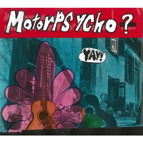 MOTORPSYCHO - YAY! (LP - 2023)