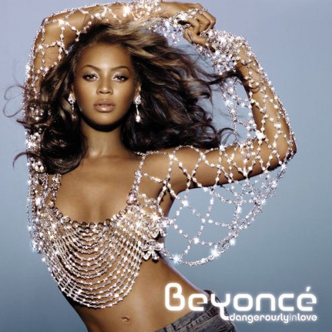 BEYONCE' - DANGEROUSLY IN LOVE (2003)