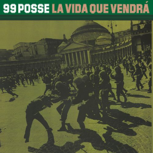 99 POSSE - LA VIDA QUE VENDRÀ (2LP - CLRD | BONUS TRACKS | REM25 - 2000)