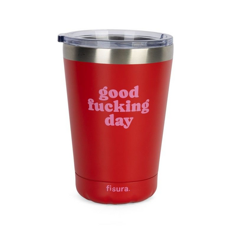 TUMBLER - GOOD FUCKING DAY - TUMBLER THERMOS | BICCHIERE TERMICO