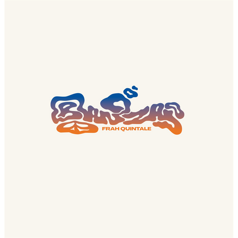 FRAH QUINTALE - BANZAI (2LP - 2021)
