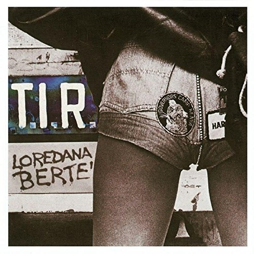 LOREDANA BERTE' - TIR