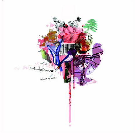 ENTROFOBESSE - BEHIND MY SPIKE