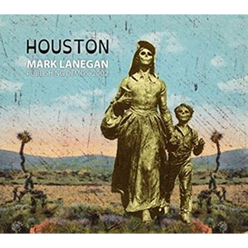 MARK LANEGAN - HOUSTON PUBLISHING DEMOS (LP)