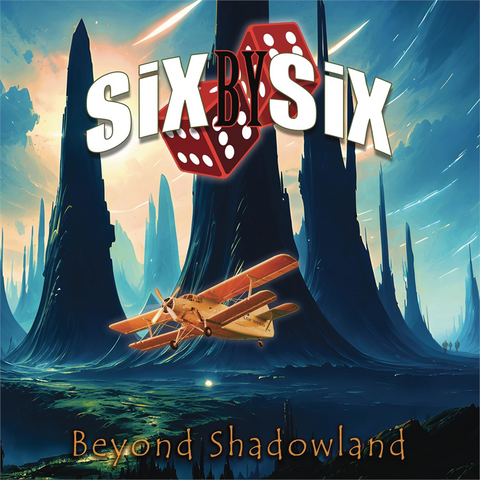 SIX BY SIX - BEYOND SHADOWLAND (2024 - digipack)