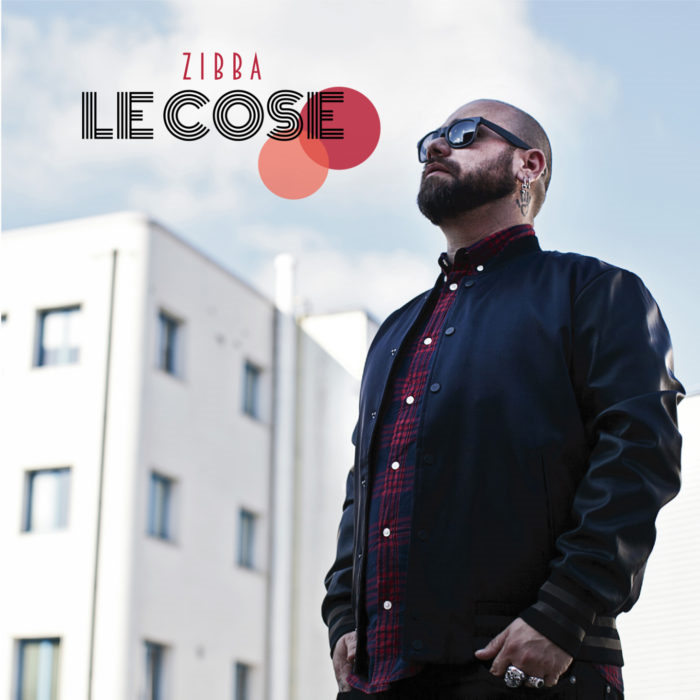 ZIBBA - LE COSE (2018)