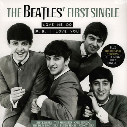 THE BEATLES - BEATLES' FIRST SINGLE (LP - COMPILATION - 2013)