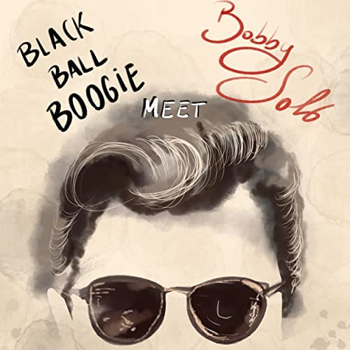 BOBBY SOLO & BLACK BALL BOOGIE - BLACK BALL BOOGIE MEET BOBBY SOLO (LP - 2022)
