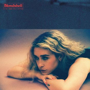 BLONDSHELL - IF YOU ASKED FOR A PICTURE (LP - INDIE ONLY - 2025)