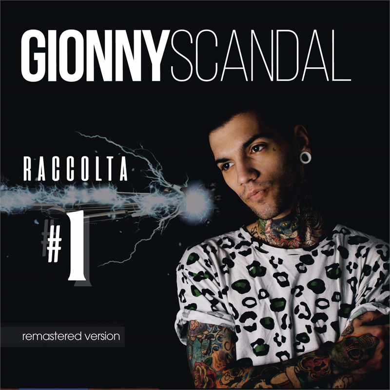 GIONNY SCANDAL - RACCOLTA #1 (2019 - 2CD)