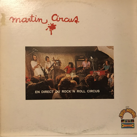 MARTIN CIRCUS - EN DIRECT DU ROCK'N'ROLL CIRCUS (LP - USATO - 1970)