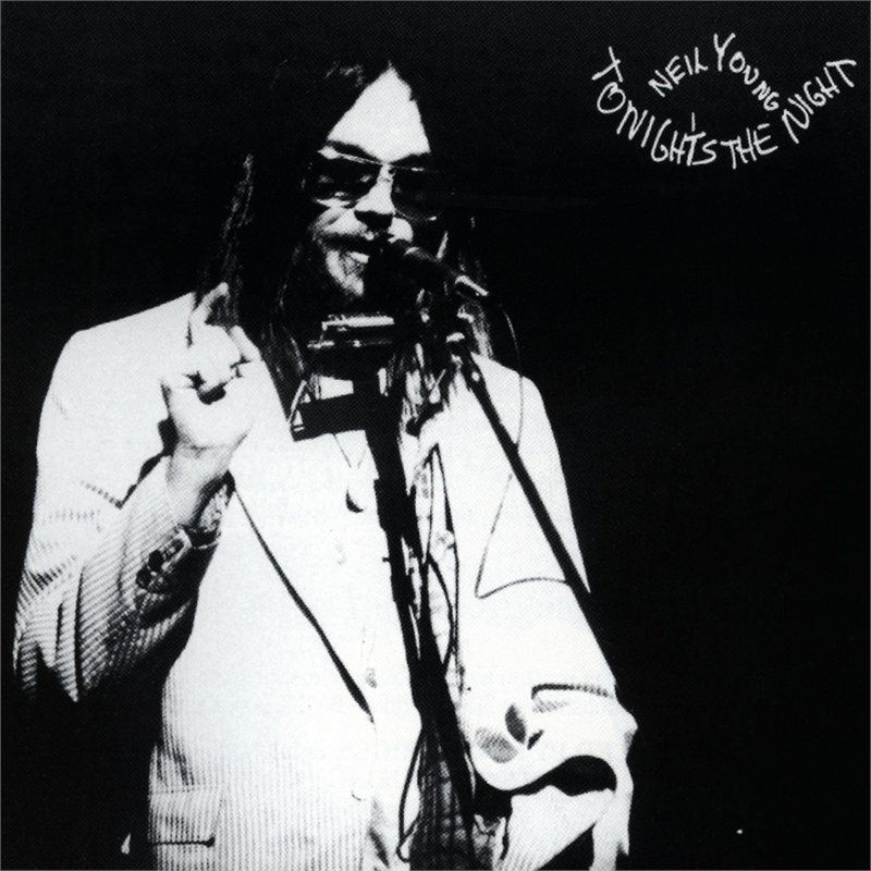 NEIL YOUNG - TONIGHT'S THE NIGHT