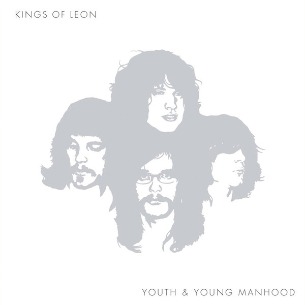 KINGS OF LEON - YOUTH & YOUNG MANHOOD (2003)