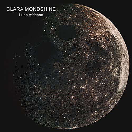 CLARA MONDSHINE - LUNA AFRICANA (1981 - REM15)