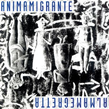 ALMAMEGRETTA - ANIMAMIGRANTE (LP - BIANCO | LTD NUM | REM25 - 1993)