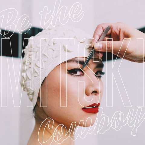 MITSKI - BE THE COWBOY (2018)