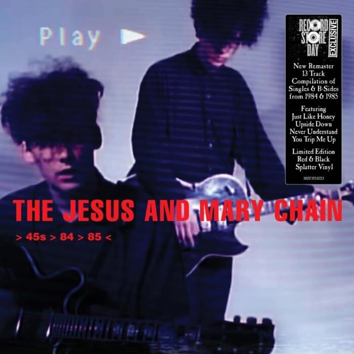 THE JESUS AND MARY CHAIN - >45S>84>85< (LP - SPLATTER - RSD'25)