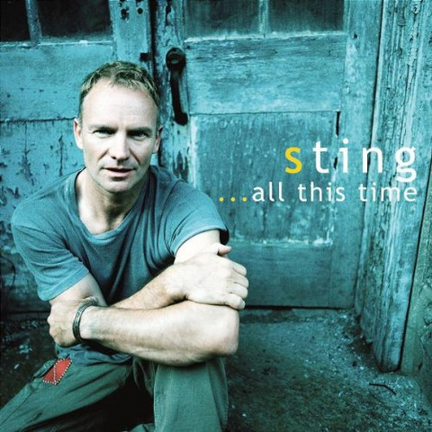 STING - ALL THIS TIME