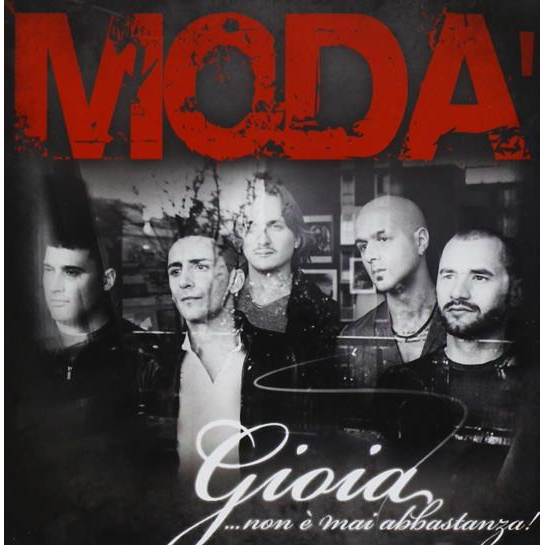 MODA' - GIOIA...NON E' MAI ABBASTANZA