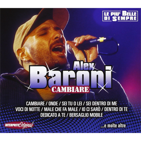 ALEX BARONI - CAMBIARE… E MOLTE ALTRE | LE PIU BELLE DI SEMPRE (1997 - COMPILATION)