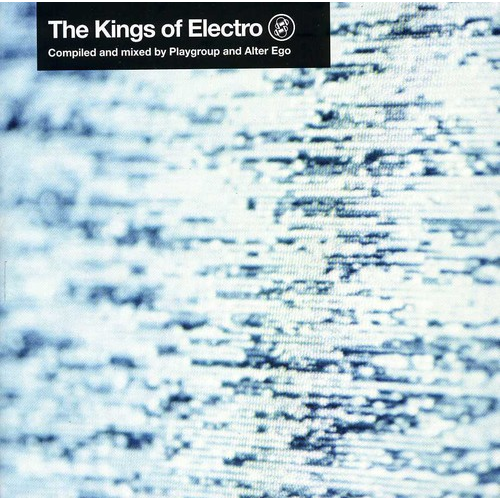 ARTISTI VARI - THE KINGS OF ELECTRO