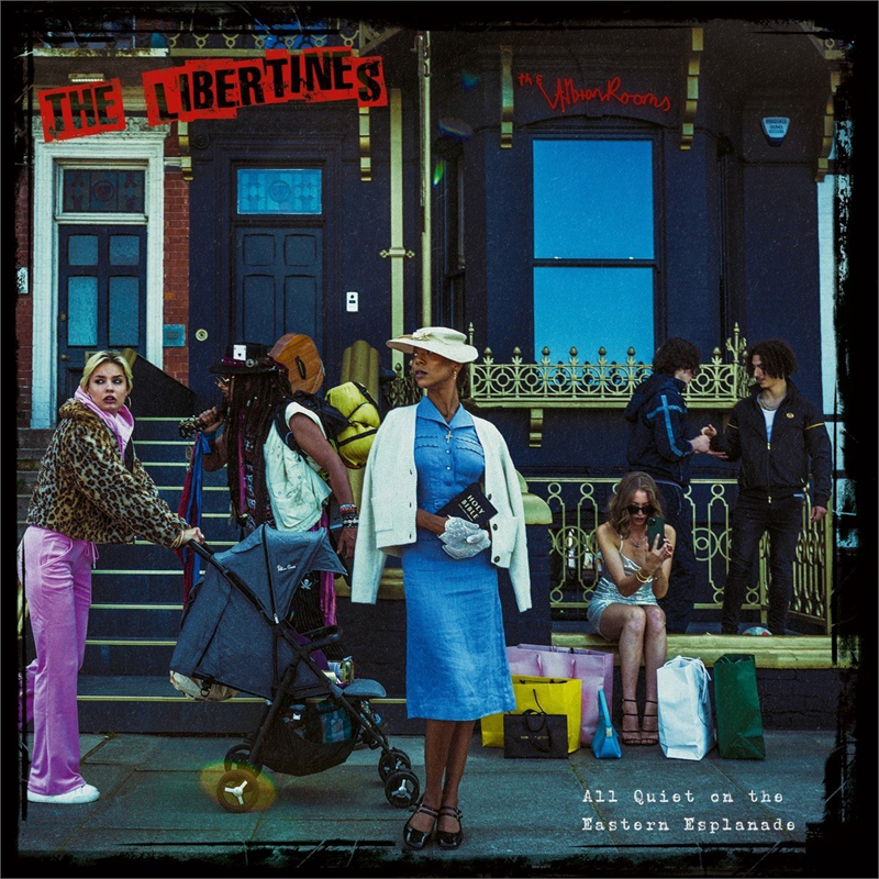 THE LIBERTINES - ALL QUIET ON THE EASTERN ESPLANADE (2024)