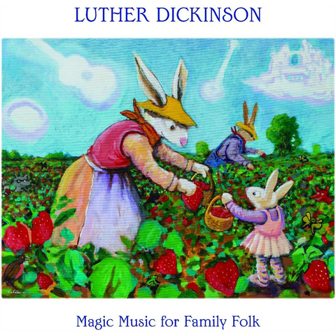 LUTHER DICKINSON - MAGIC MUSIC FOR FAMILY FOLK (LP - 2023)