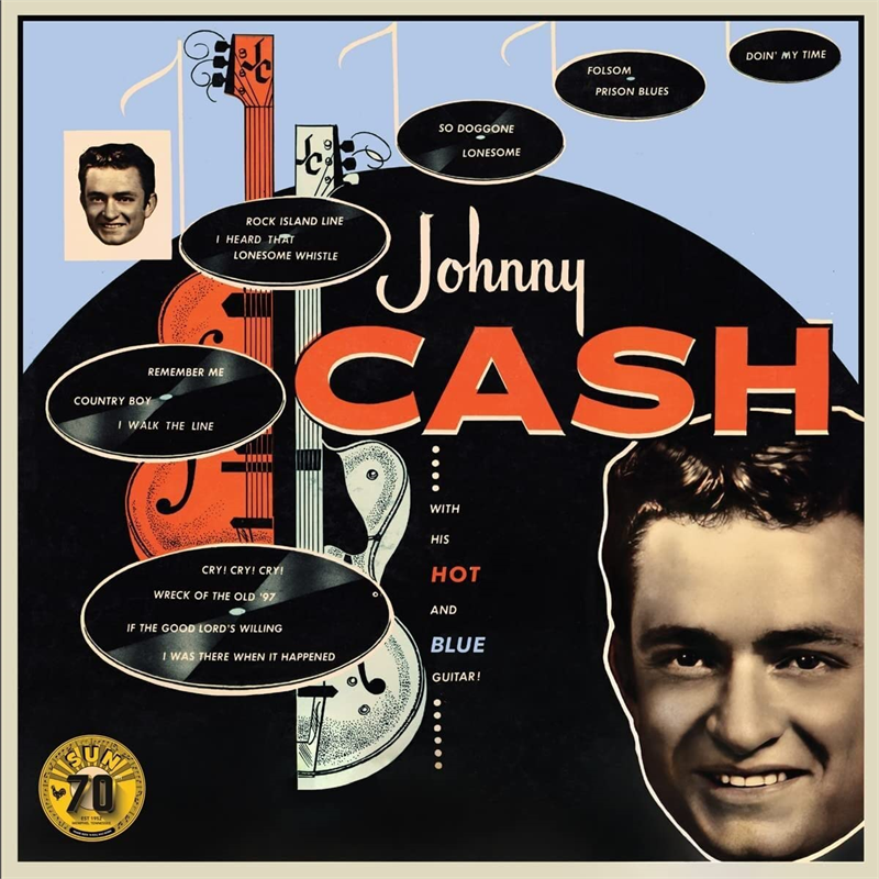 JOHNNY CASH - WITH HIS HOT & BLUE GUITAR (LP - 70TH ANN | REM22 - 1952)