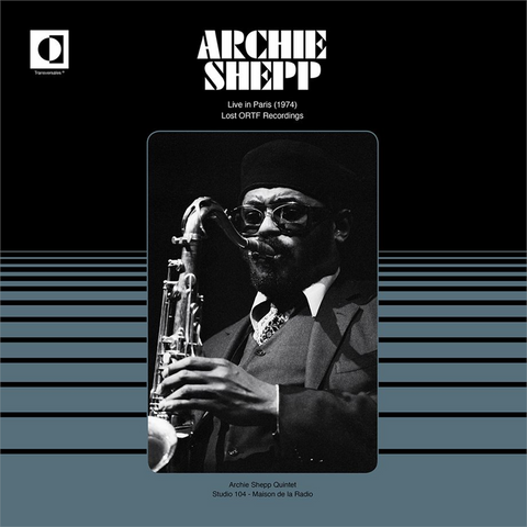 ARCHIE SHEPP - LIVE IN PARIS 1974: LOST ORTF RECORDINGS (LP - 2021)