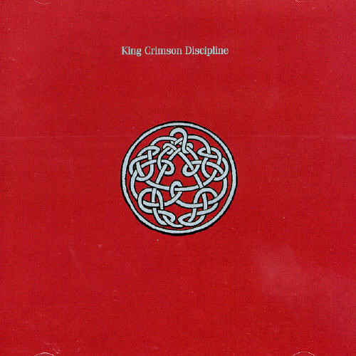 KING CRIMSON - DISCIPLINE (1981 - 30TH ANNIVERSARY)