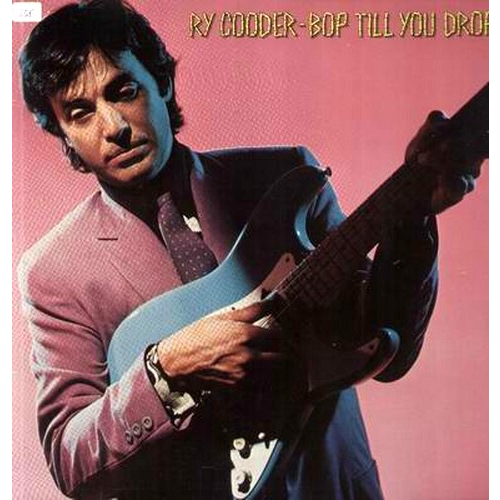 RY COODER - BOP TILL YOU DROP (LP)