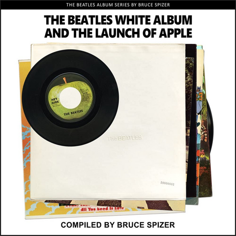 THE BEATLES - WHITE ALBUM AND THE LAUNCH OF APPLE: THE BEATLES ALBUM (LIBRO)