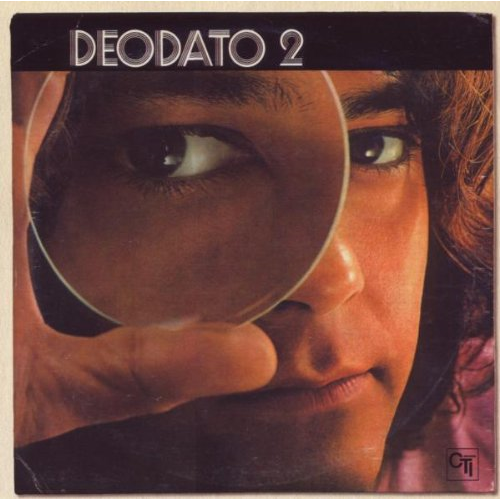 EUMIR DEODATO - DEODATO 2 (1973)