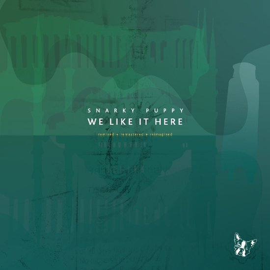 SNARKY PUPPY - WE LIKE IT HERE (2025 - 2CD | 10TH ANN)