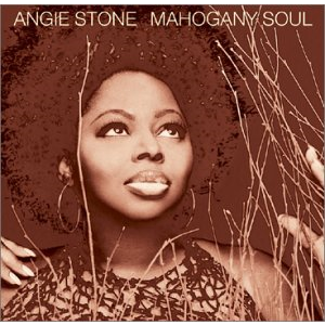ANGIE STONE - MAHOGANY SOUL