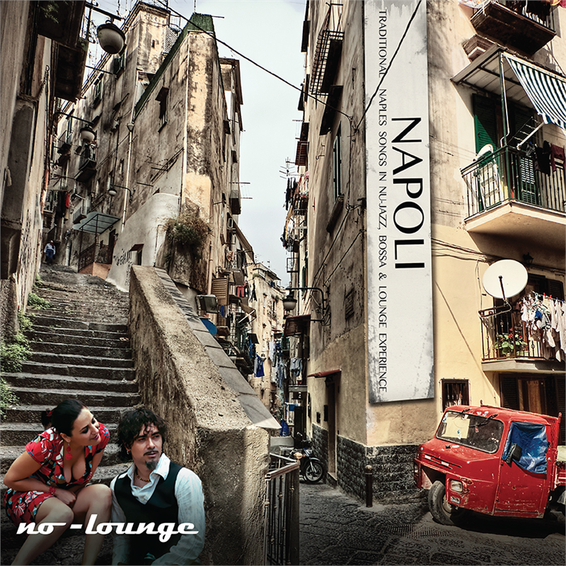 NO-LOUNGE - NAPOLI (LP - REM23 - 2013)