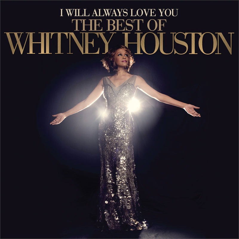 WHITNEY HOUSTON - I WILL ALWAYS LOVE YOU: THE BEST OF WHITNEY HOUSTON (2LP - REM’21 - 2012)