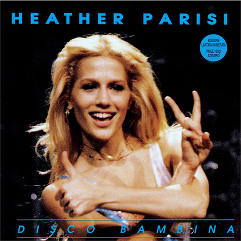 HEATHER PARISI - DISCO BAMBINA (LP - AZZURRO | 500 COPIE | REM23 - 1983)