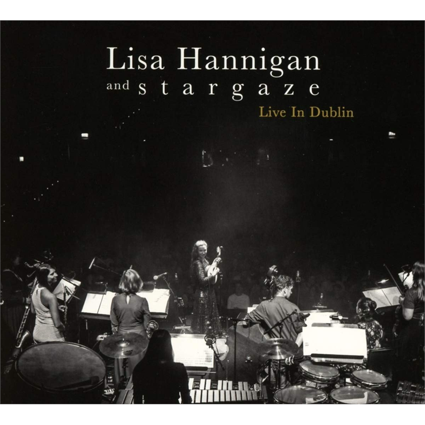 HANNIGAN LISA AND STARGAZE - LIVE IN DUBLIN (2019)