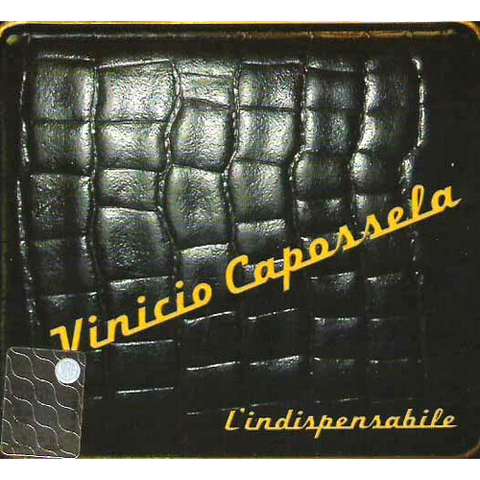 VINICIO CAPOSSELA - L'INDISPENSABILE (2003 - BEST)